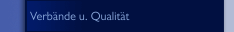 Verbände u. Qualität